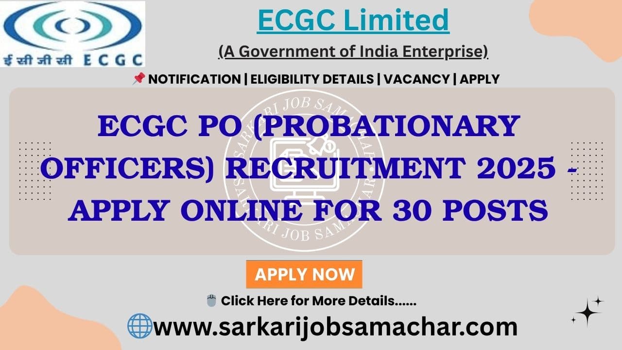 ECGC PO (Probationary Officers) Recruitment 2025 - Apply Online for 30 Posts
