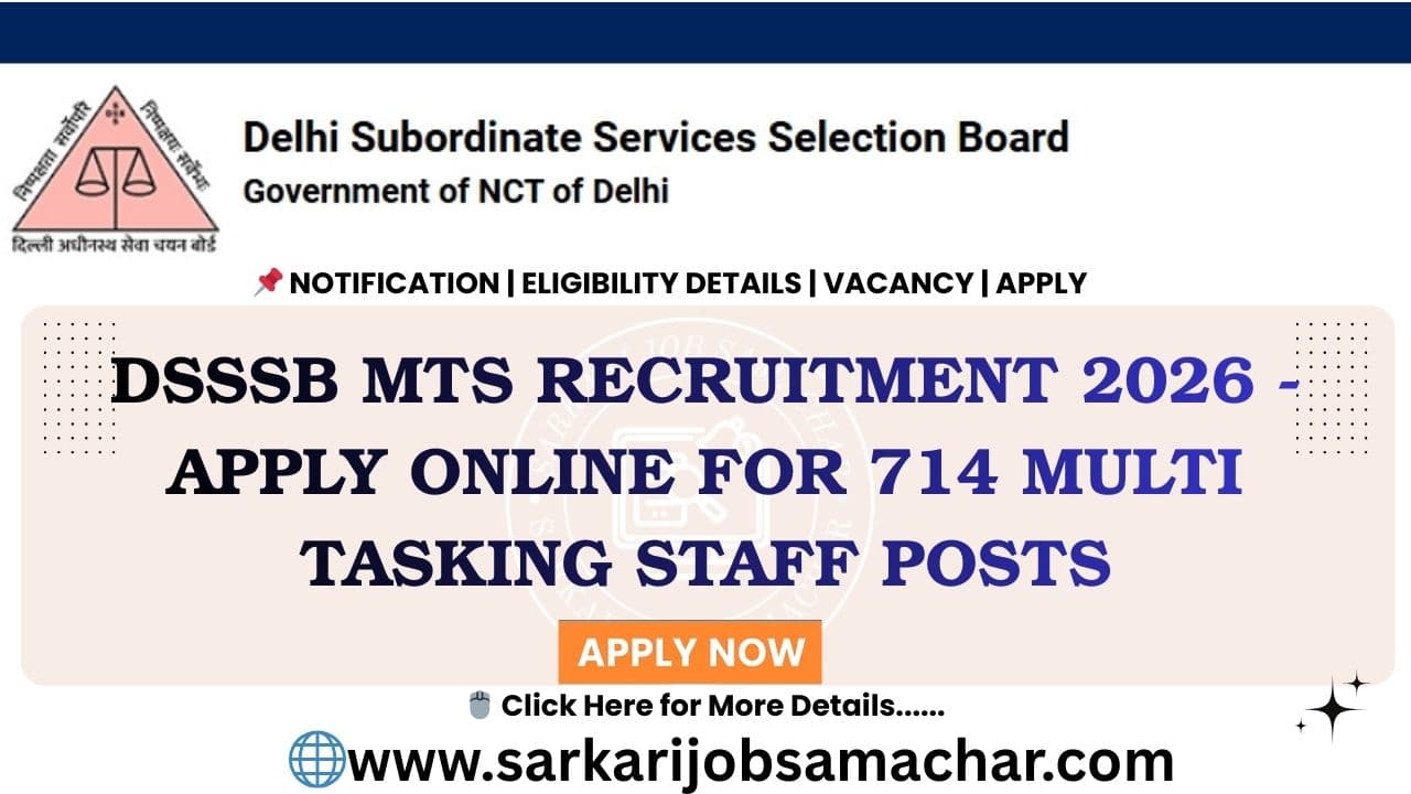 DSSSB MTS Recruitment 2026 - Apply Online for 714 Multi Tasking Staff Posts