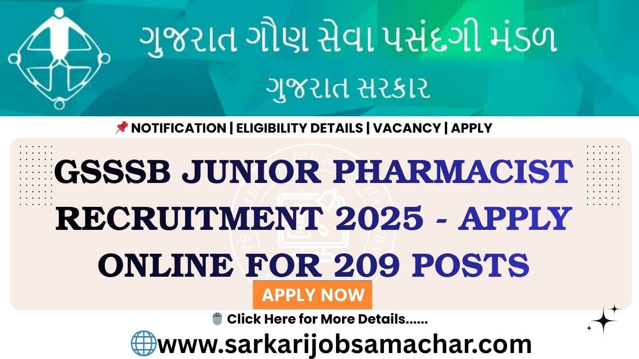 GSSSB Junior Pharmacist Recruitment 2025 - Apply Online for 209 Posts