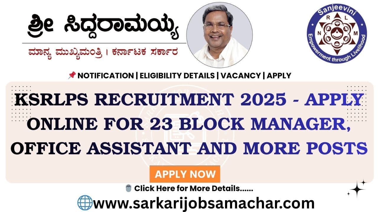 KSRLPS Recruitment 2025 - Apply Online for 23 Block Manager, Office Assistant and More Posts