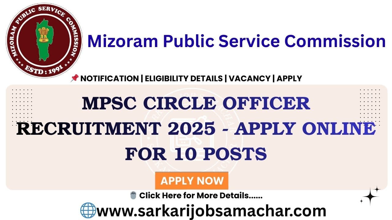 MPSC Circle Officer Recruitment 2025 - Apply Online for 10 Posts