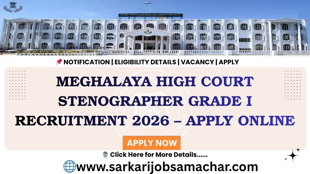 Meghalaya High Court Stenographer Grade I Recruitment 2026 ā Apply Online