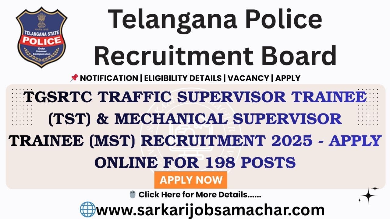 TGSRTC Traffic Supervisor Trainee (TST) & Mechanical Supervisor Trainee (MST) Recruitment 2025 - Apply Online for 198 Posts