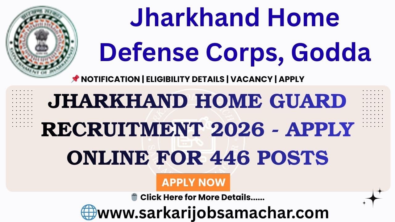 Jharkhand Home Guard Recruitment 2026 - Apply Online for 446 Posts