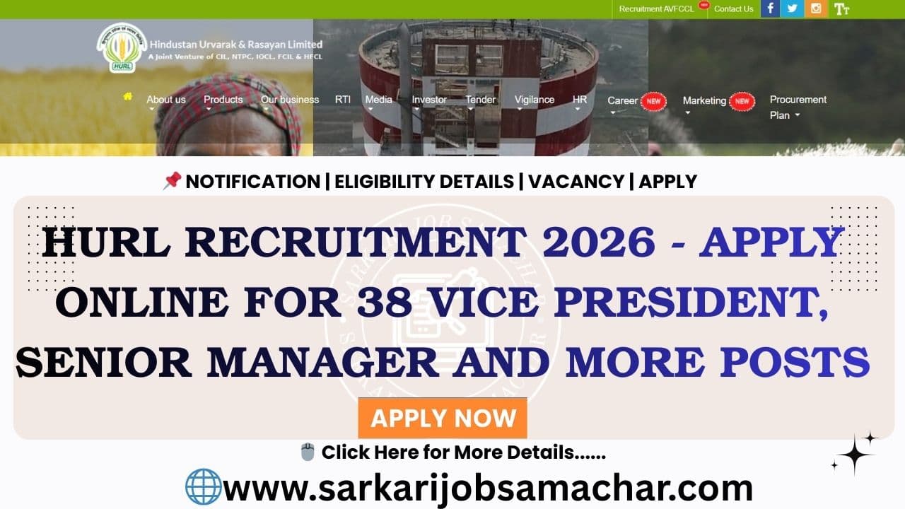 HURL Recruitment 2026 - Apply Online for 38 Vice President, Senior Manager and More Posts