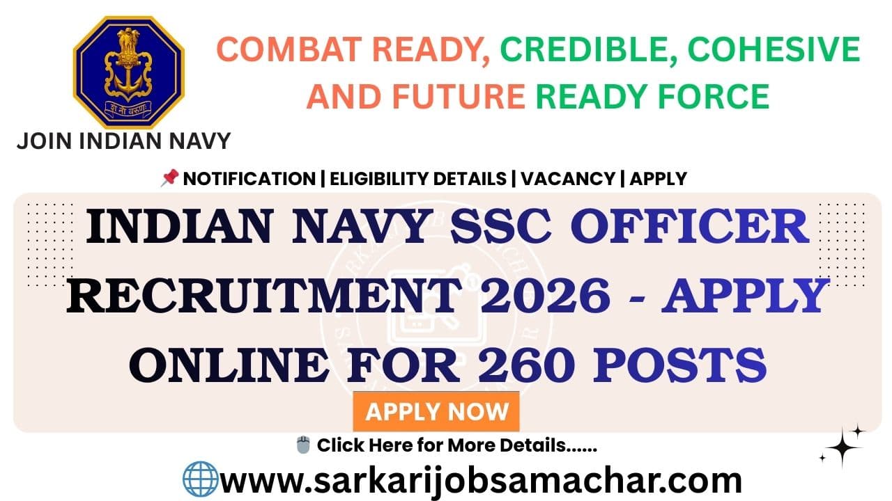 Indian Navy SSC Officer Recruitment 2026 - Apply Online for 260 Posts