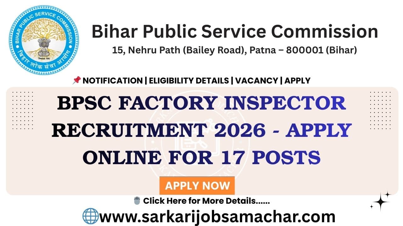 BPSC Factory Inspector Recruitment 2026 - Apply Online for 17 Posts