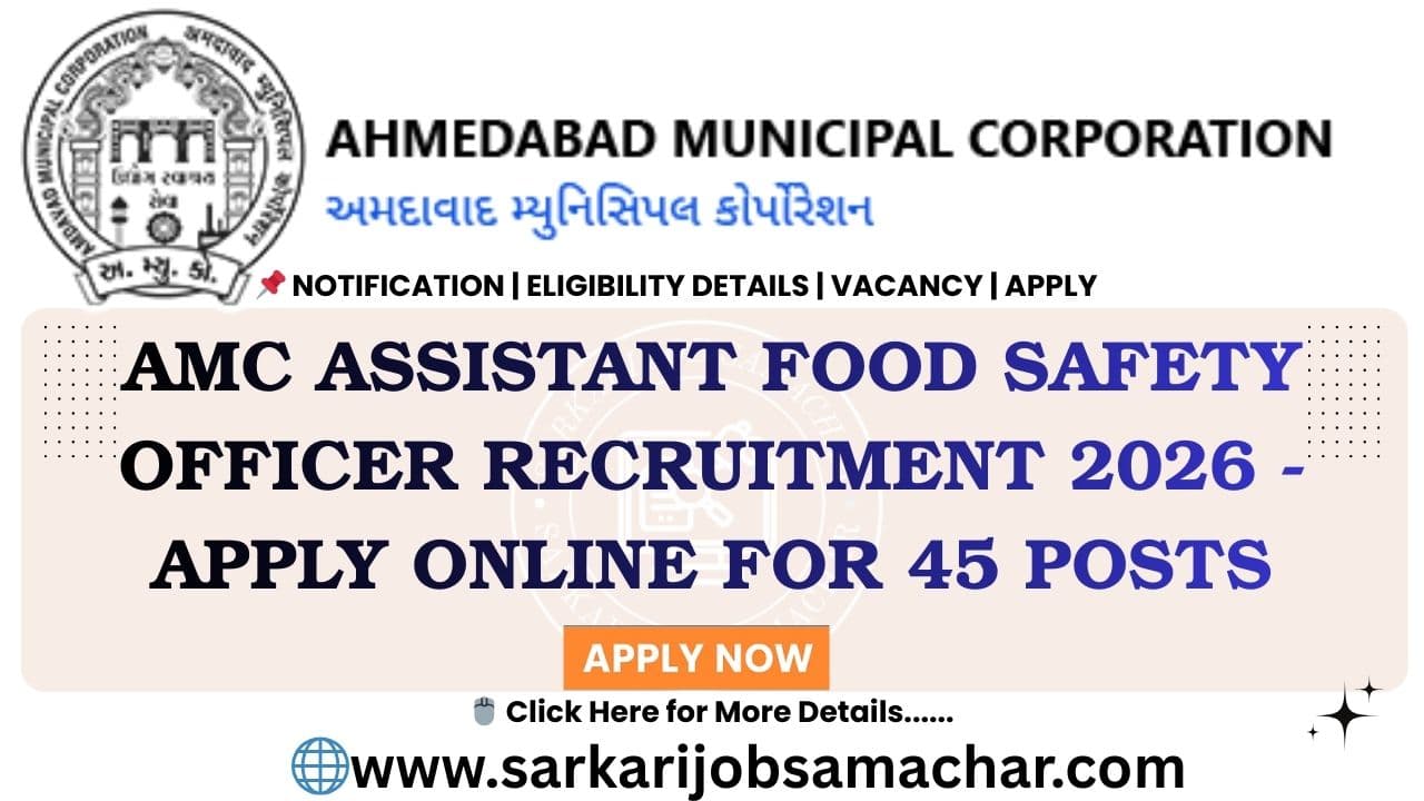 AMC Assistant Food Safety Officer Recruitment 2026 - Apply Online for 45 Posts