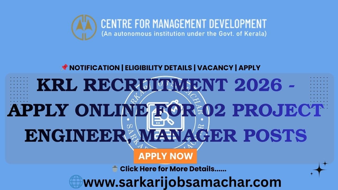 KRL Recruitment 2026 - Apply Online for 02 Project Engineer, Manager Posts