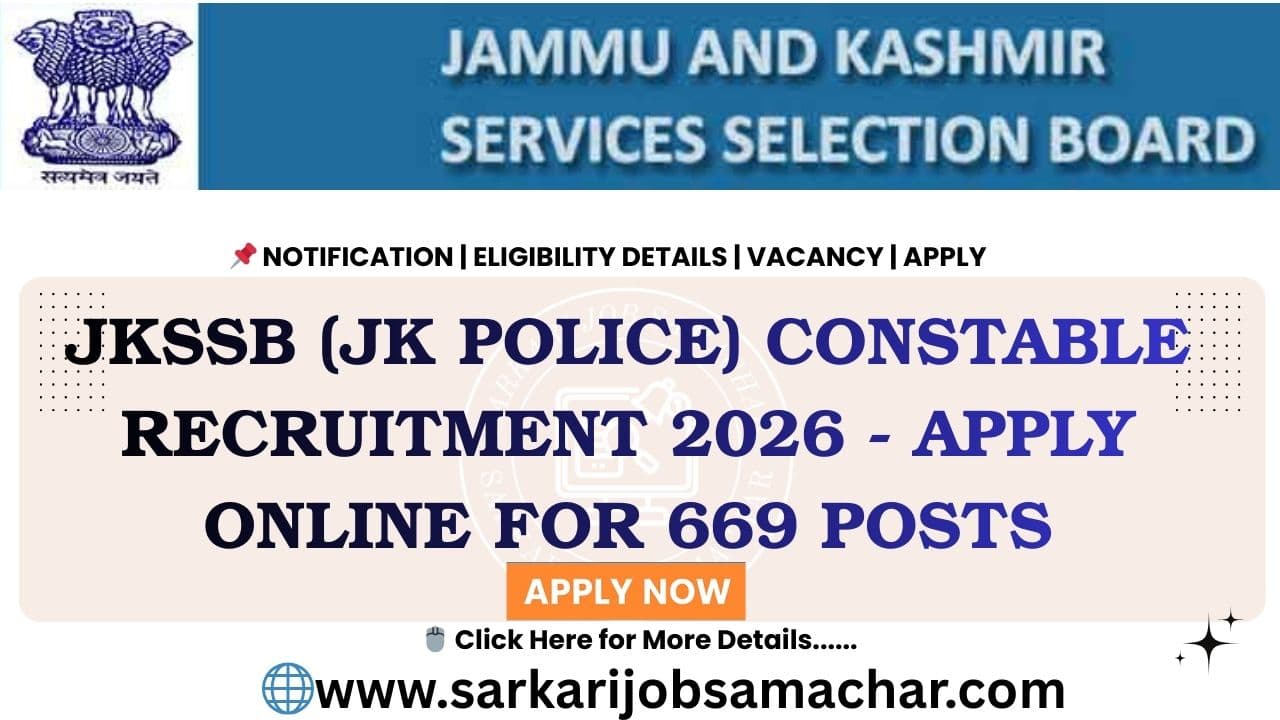 JKSSB (JK Police) Constable Recruitment 2026 - Apply Online for 669 Posts