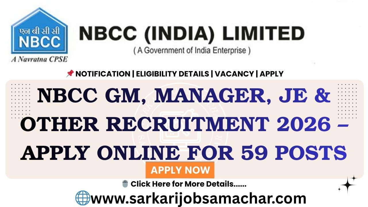 NBCC GM, Manager, JE & Other Recruitment 2026 β Apply Online for 59 Posts (Short Notice)