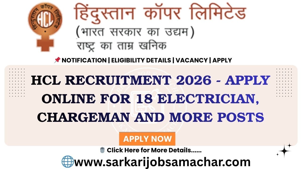HCL Electrician, Chargeman And More Recruitment 2026 (Short Notice) - Apply Online for 18 Posts